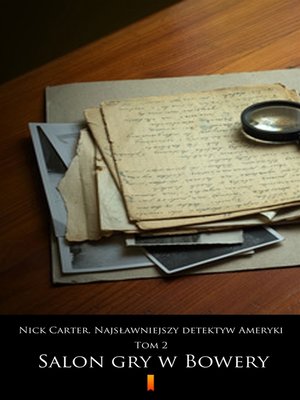 cover image of Nick Carter. Najsławniejszy detektyw Ameryki